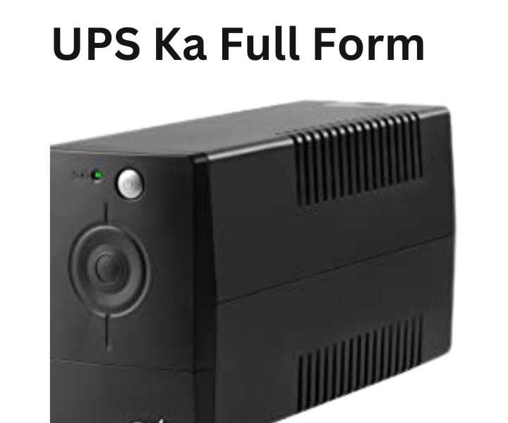 UPS Ka Full Form क्या होता है?