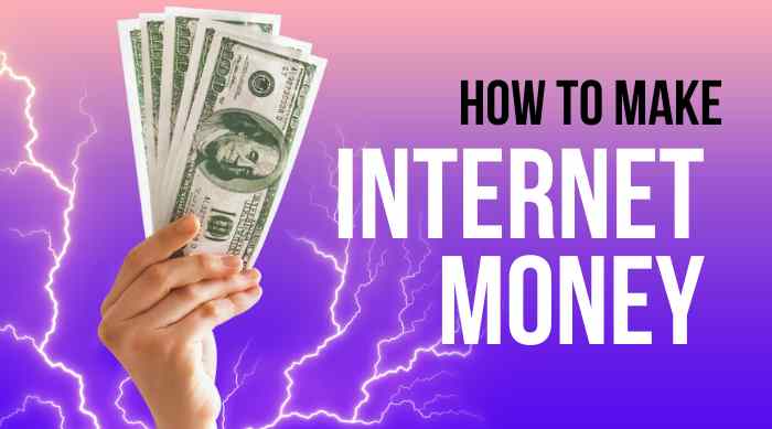 Internet money आसानी से कमाए